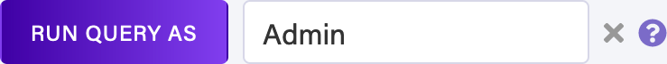 The Dashboard’s Run As feature with the Admin role enabled